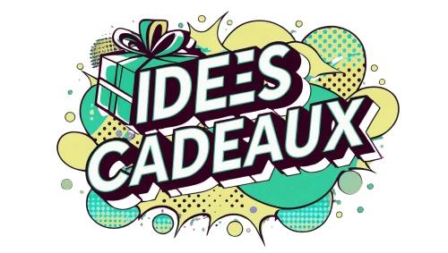Idées cadeaux